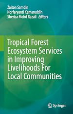 Télécharger le livre :  Tropical Forest Ecosystem Services in Improving Livelihoods For Local Communities