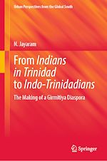 Download this eBook From Indians in Trinidad to Indo-Trinidadians
