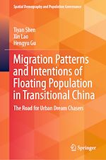 Télécharger le livre :  Migration Patterns and Intentions of Floating Population in Transitional China
