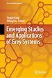 Télécharger le livre :  Emerging Studies and Applications of Grey Systems