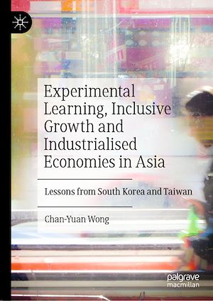 Téléchargez le livre :  Experimental Learning, Inclusive Growth and Industrialised Economies in Asia