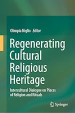 Télécharger le livre :  Regenerating Cultural Religious Heritage