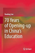 Télécharger le livre :  70 Years of Opening-up in China's Education