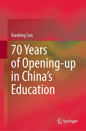 Téléchargez le livre :  70 Years of Opening-up in China's Education