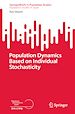 Télécharger le livre :  Population Dynamics Based on Individual Stochasticity