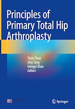 Télécharger le livre :  Principles of Primary Total Hip Arthroplasty