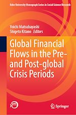 Télécharger le livre :  Global Financial Flows in the Pre- and Post-global Crisis Periods
