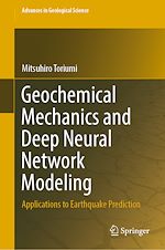 Télécharger le livre :  Geochemical Mechanics and Deep Neural Network Modeling