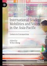 Télécharger le livre :  International Student Mobilities and Voices in the Asia-Pacific