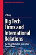 Télécharger le livre :  Big Tech Firms and International Relations