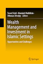 Télécharger le livre :  Wealth Management and Investment in Islamic Settings