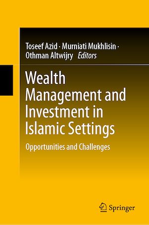 Téléchargez le livre :  Wealth Management and Investment in Islamic Settings