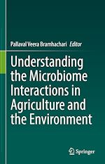 Télécharger le livre :  Understanding the Microbiome Interactions in Agriculture and the Environment