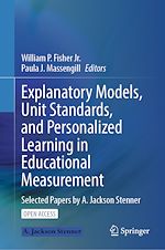 Download this eBook Explanatory Models, Unit Standards, and Personalized Learning in Educational Measurement