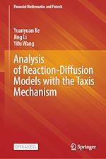 Download this eBook Analysis of Reaction-Diffusion Models with the Taxis Mechanism