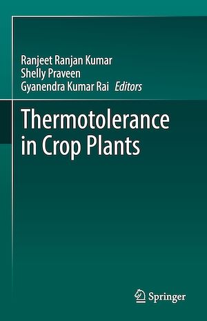Téléchargez le livre :  Thermotolerance in Crop Plants