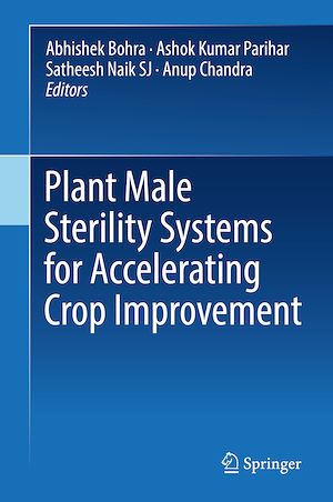 Téléchargez le livre :  Plant Male Sterility Systems for Accelerating Crop Improvement