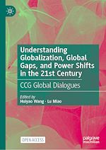 Download this eBook Understanding Globalization, Global Gaps, and Power Shifts in the 21st Century