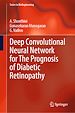 Télécharger le livre :  Deep Convolutional Neural Network for The Prognosis of Diabetic Retinopathy