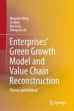 Télécharger le livre :  Enterprises' Green Growth Model and Value Chain Reconstruction