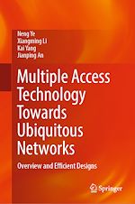 Télécharger le livre :  Multiple Access Technology Towards Ubiquitous Networks