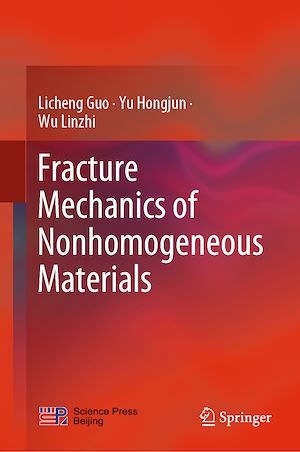 Téléchargez le livre :  Fracture Mechanics of Nonhomogeneous Materials