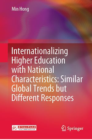 Téléchargez le livre :  Internationalizing Higher Education with National Characteristics: Similar Global Trends but Different Responses