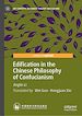 Télécharger le livre :  Edification in the Chinese Philosophy of Confucianism