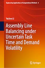 Télécharger le livre :  Assembly Line Balancing under Uncertain Task Time and Demand Volatility