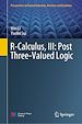 Télécharger le livre :  R-Calculus, III: Post Three-Valued Logic