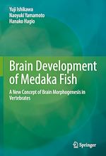 Télécharger le livre :  Brain Development of Medaka Fish