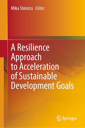 Téléchargez le livre :  A Resilience Approach to Acceleration of Sustainable Development Goals