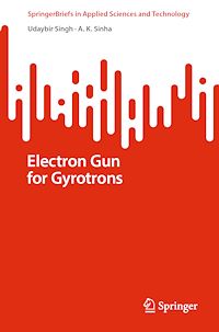 Télécharger le livre :  Electron Gun for Gyrotrons