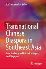 Télécharger le livre :  Transnational Chinese Diaspora in Southeast Asia