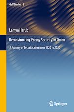 Télécharger le livre :  Deconstructing ‘Energy Security' in Oman