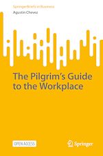 Télécharger le livre :  The Pilgrim's Guide to the Workplace