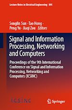Télécharger le livre :  Signal and Information Processing, Networking and Computers