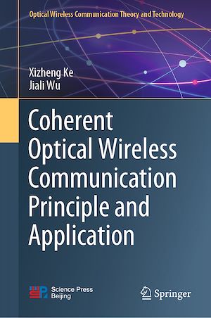 Téléchargez le livre :  Coherent Optical Wireless Communication Principle and Application