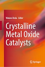Télécharger le livre :  Crystalline Metal Oxide Catalysts