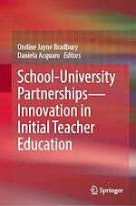 Télécharger le livre :  School-University Partnerships—Innovation in Initial Teacher Education