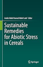 Télécharger le livre :  Sustainable Remedies for Abiotic Stress in Cereals