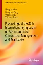 Télécharger le livre :  Proceedings of the 26th International Symposium on Advancement of Construction Management and Real Estate