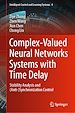 Télécharger le livre :  Complex-Valued Neural Networks Systems with Time Delay