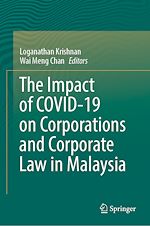 Télécharger le livre :  The Impact of COVID-19 on Corporations and Corporate Law in Malaysia