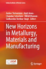 Télécharger le livre :  New Horizons in Metallurgy, Materials and Manufacturing