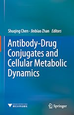 Télécharger le livre :  Antibody-Drug Conjugates and Cellular Metabolic Dynamics