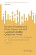 Télécharger le livre :  Infinite-Dimensional Dirac Operators and Supersymmetric Quantum Fields