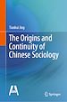 Télécharger le livre :  The Origins and Continuity of Chinese Sociology