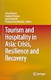 Télécharger le livre :  Tourism and Hospitality in Asia: Crisis, Resilience and Recovery