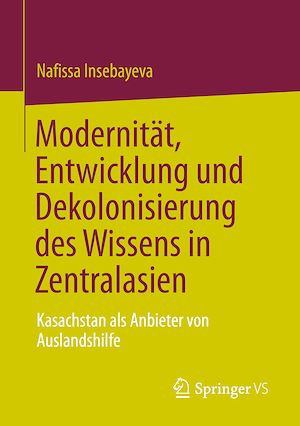 Download the eBook: Modernität, Entwicklung und Dekolonisierung des Wissens in Zentralasien